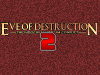 Eve of Destruction релиз v2.10